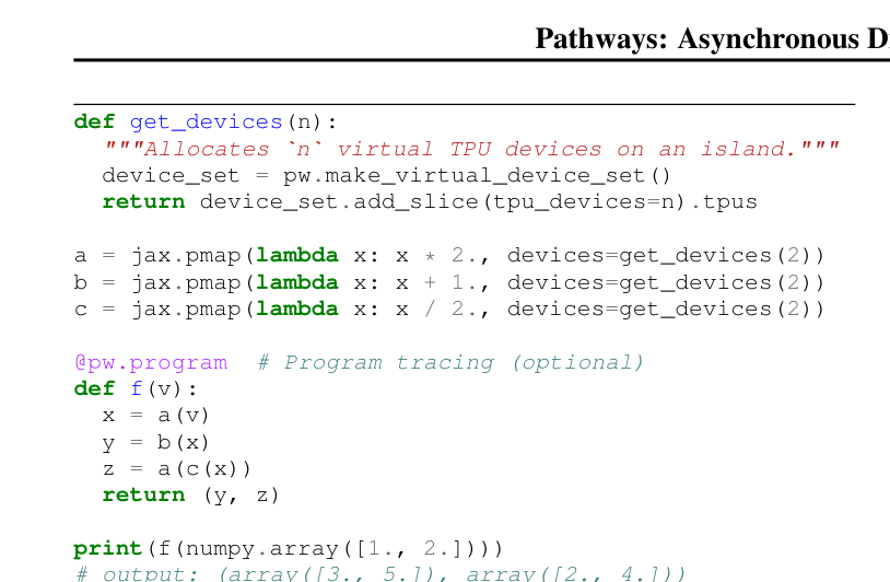 图 2:Python 示例。PATHWAYS 分配虚拟 TPU 设备、放置 JAX 计算、把多次调用追踪为一个程序,并跨加速器岛执行分片计算。